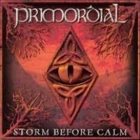 Primordial - Storm Before Calm