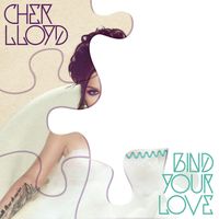 Cher Lloyd - Bind Your Love