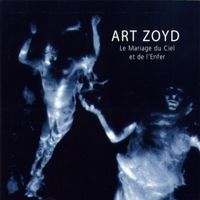 Art Zoyd - Le Mariage Du Ciel Et De L'Enfer