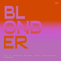 Blonder - Crystal Ball