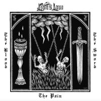 Lion's Law - The Pain, the Blood and the Sword
