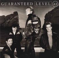 Level 42 - Guaranteed