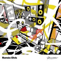 Rom&eacute;o Elvis - Maison