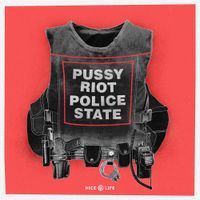 Pussy Riot - Police State