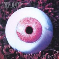 Anekdoten - Nucleus