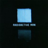 Radioactive Man - Radioactive Man