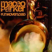 Maceo Parker - Funk Overload