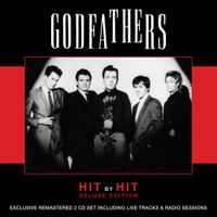 The Godfathers - Hit By Hit