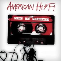 American Hi-Fi - Fight The Frequency