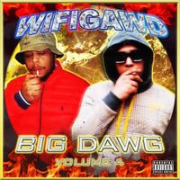 WiFiGawd - Big Dawg Volume 4