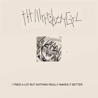 tttlllrrr and dizzy girl - I TRIED A LOT BUT NOTHING REALLY MAKES IT BETTER