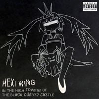 Hexi Wing - In The High Towers Of The Black Quartz Castle
