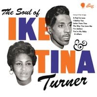 Ike & Tina Turner - The Soul of Ike & Tina Turner