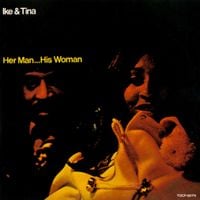 Ike & Tina Turner - Her Man...His Woman