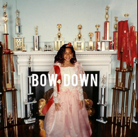 Beyoncé - Bow Down / I Been On