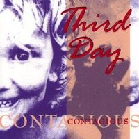 Third Day - Contagious