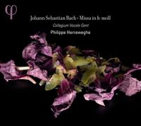 Collegium Vocale Gent / Philippe Herreweghe - Bach: Missa in h-moll