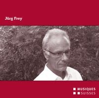 Mondrian Ensemble / Konus Quartett - J&uuml;rg Frey