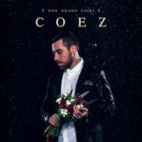 Coez - Non Erano Fiori