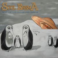 Soul Enema - Of Clans And Clones And Clowns