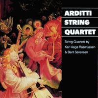 Arditti String Quartet - String Quartets By Karl Aage Rasmussen & Bent S&oslash;rensen
