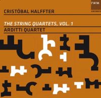 Arditti String Quartet - Crist&oacute;bal Halffter: The String Quartets, Vol. 1