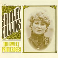 Shirley Collins - The Sweet Primeroses