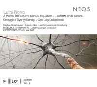 SWR Experimentalstudio / Ensemble Experimental / Les Percussions De Strasbourg / Detlef Heusinger / Markus Hinterh&auml;user / Su - Nono: A Pierre. Dell'azzurro silenzio, inquietum; ...sofferte onde serene...; Omaggio a Gy&ouml;rgy Kurt&aacute;g; Con Luigi Dallapicco