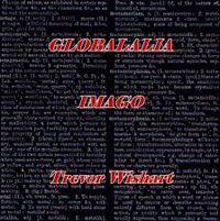 Trevor Wishart - Globalalia / Imago