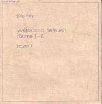 J&uuml;rg Frey - Weites Land, Tiefe Zeit: R&auml;ume 1 - 8