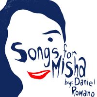 Daniel Romano - Songs for Misha