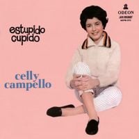 Celly Campello - Est&uacute;pido Cupido