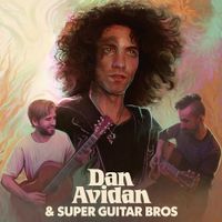 Dan Avidan - Dan Avidan & Super Guitar Bros