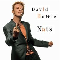 David Bowie - Nuts