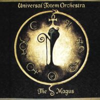 Universal Totem Orchestra - The Magus