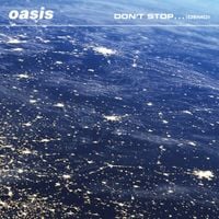 Oasis - Don't Stop... (Demo)