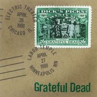 Grateful Dead - Dick's Picks Vol. 26: Electric Theater, Chicago, IL 4/26/69 / Labor Temple, Minneapolis, MN 4/27/69