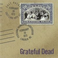 Grateful Dead - Dick's Picks Vol. 28: Pershing Municipal Auditorium, Lincoln, NE 2/26/73 / Salt Palace, Salt Lake City, UT 2/28/73