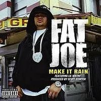 Fat Joe - Make It Rain