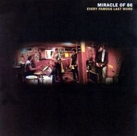 Miracle Of 86 - Every Famous Last Word