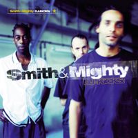 Smith & Mighty - Bass Is Maternal - Reviews - Album of The Year