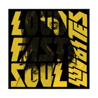 Luvbites - Loud Fast Soul