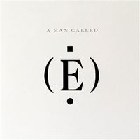 E - A Man Called E