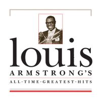 Louis Armstrong - All-Time Greatest Hits