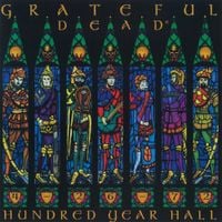 Grateful Dead - Hundred Year Hall
