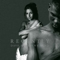 Dave Matthews Band - Recently
