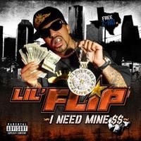 Lil' Flip - I Need Mine