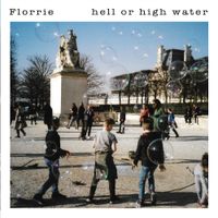 Florrie - Hell or High Water