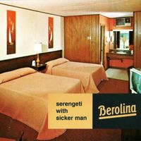 Serengeti & Sicker Man - berolina
