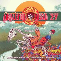 Grateful Dead - Dave's Picks Vol. 27: Boise State University Pavilion, Boise, ID 9/2/83